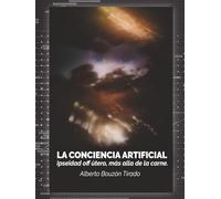 LA CONCIENCIA ARTIFICIAL: Ipseidad off útero, más allá de la carne.