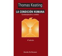 La Condicion Humana: Contemplacion y Cambio
