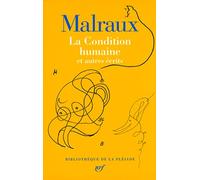 La Condition humaine et autres écrits: Tirage spécial