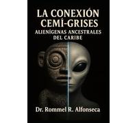 La Conexión Cemí-Grises: Alienígenas Ancestrales en el Caribe (Latinoamérica Paranormal)