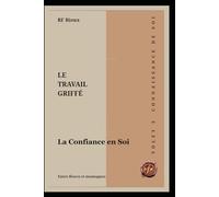La Confiance en Soi (Le Travail Griffé)