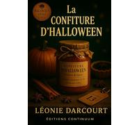 La confiture d'halloween: Dans ce cosy mystery Halloween, des pots scellés à la cire noire réveillent un pacte.