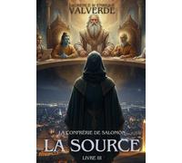 La Confrérie de Salomon : La Source
