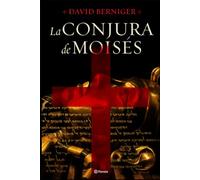 La Conjura de Moisés: El thriller que une a Moisés, Tutankamón y el verdadero origen del cristianismo (Los enigmas de la historia sagrada)