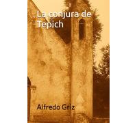 La conjura de Tepich