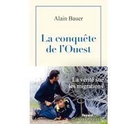 La conquête de l'Ouest: La globalisation piteuse vol. 3
