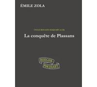La conquête de Plassans: Volume 4 (Les Rougon-Macquart)