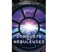 La conquête des Nébuleuses (Les Nébuleuses)
