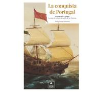 La conquista de Portugal. Iconografía y relato: La toma de Lisboa y la batalla de las Terceras