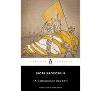 La conquista del pan (Penguin Clásicos)
