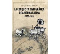La conquista discográfica de América Latina (1903-1926)