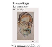 La Conscience Et Le Corps (Bibliotheque Des Textes Philosophiques - Poche)