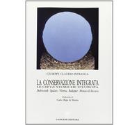 La conservazione integrata. Dubrovnik, Spalato, Vienna, Budapest, Monaco di Baviera
