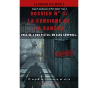 LA CONSIGNE DE LA RANCON: Près de 4 000 pistes. Un seul coupable. (LA BRIGADE DES BRUMES - SAISON 1)