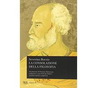 La consolazione della filosofia. Testo latino a fronte