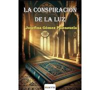 LA CONSPIRACIÓN DE LA LUZ