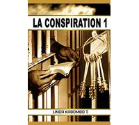La Conspiration: La Conspiration