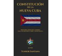 La Constitución de la Nueva Cuba