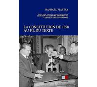 La constitution de 1958 au fil du texte