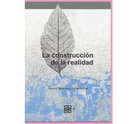 La construcción de la realidad
