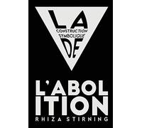 La Construction Symbolique de l'Abolition: 1