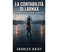 La contabilità di Larnax: Una giornalista, una contabile scomparsa, una caccia a Sofia (Le Inchieste di Ana Petrović)