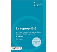 La copropriété: Les droits et devoirs du copropriétaire, du syndic et de la copropriété