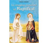 La coraggiosa rivoluzione del Magnificat