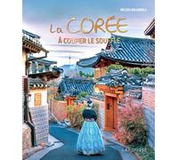 La Corée à couper le souffle
