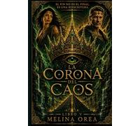 LA CORONA DEL CAOS: LIBRO V (EL PROTOCOLO DE EDÉN)