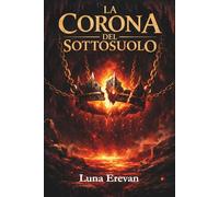 La corona del sottosuolo