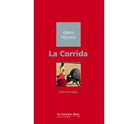 La corrida: idées reçues sur la corrida
