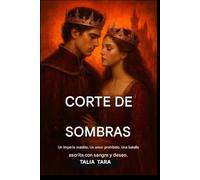 LA CORTE DE LAS SOMBRAS (LA TRILOGÍA DEL IMPERIO MALDITO Libro 1): Un imperio maldito. Un amor prohibido. Una batalla escrita con sangre y deseo.