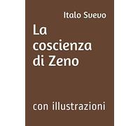 La coscienza di Zeno: con illustrazioni (I libri delle vacanze)