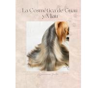 La Cosmética de Guau y Miau: Cosmética de Mascota