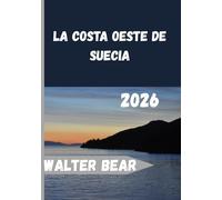 La costa oeste de Suecia Guía de viaje 2026