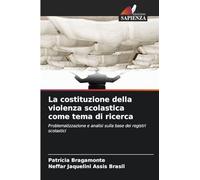 La costituzione della violenza scolastica come tema di ricerca: Problematizzazione e analisi sulla base dei registri scolastici