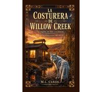 La Costurera de Willow Creek: Una Venganza, Dos Bodas, Un Fantasma (Fantasma West)