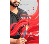 La Couleur Du Blasphème: Fantasy Orientale MM