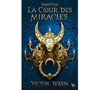 La Cour des Miracles (Vampyria : le cycle de Jeanne) - 2 (02)