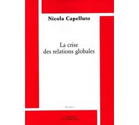 La crise des relations globales