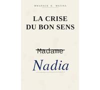 La Crise du bon sens