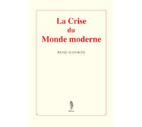 La Crise du Monde moderne