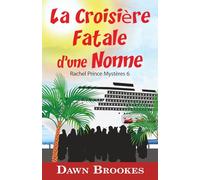 La Croisière Fatale d’une Nonne (Rachel Prince Mystères)