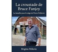 La croustade de Bruce Fanjoy: La bataille pour le siège de Pierre Poilievre