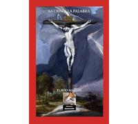 LA CRUZ Y LA PALABRA: Antología personal