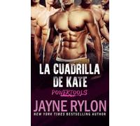 La Cuadrilla de Kate (Powertools: La Cuadrilla del Placer)