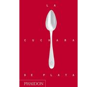La Cuchara de Plata (Silver Spoon, New Edition) (Spanish Edition)