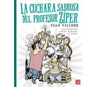 La Cuchara Sabrosa del Profesor Ziper (Libros Para Ninos)