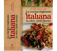 La cucina regionale italiana in oltre 5000 ricette